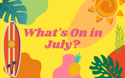 What’s On in July